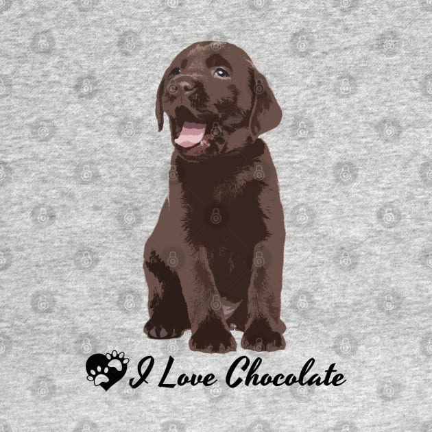 Chocolate Labrador Lab Dog Breed Art I Love Chocolate by SistersRock